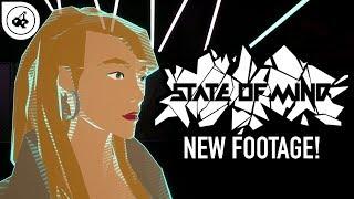 State of Mind Gameplay Exclusive |  NEW FOOTAGE