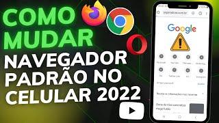 COMO MUDAR o NAVEGADOR PADRÃO do CELULAR (XIAOMI, SAMSUNG e OUTROS)