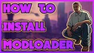 How to Install Mod Loader for GTA: San Andreas | Essential Modding #3