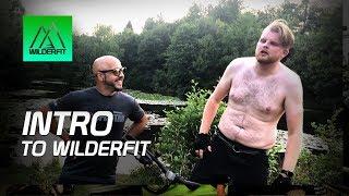 Intro to Wilderfit - Get fit outdoors & have fun in the wilderness