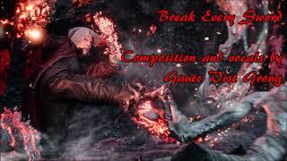 Devil May Cry Original Fan Music - Break Every Sword (Dante's Theme)