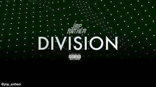 JMP ANTHEM - DIVISION (Audio)