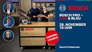 Bosch PRO – Live & Blau: Alles für die Zimmerei – Akku-Kettensäge, MeasureOn & mehr!