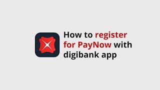 DBS digibank app – How to register for PayNow