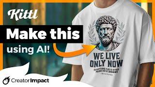 How to use AI for PRINT ON DEMAND Shirt Design (Full Kittl Tutorial)