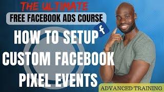 How To Set Up Facebook Pixel Events 2019 - Advanced Facebook Pixel Tutorial