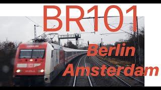 IC Berlin Amsterdam BR 101 Mitfahrt von Hannover bis Bad Bentheim