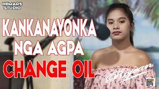 Kankanayonka Nga Agpa-CHANGE OIL