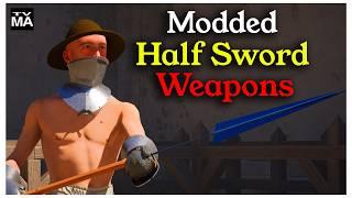 Meet Modded Half Sword Weapons