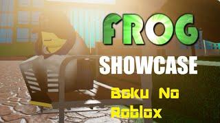 Frog Quirk Showcase[Boku No Roblox:Remastered]