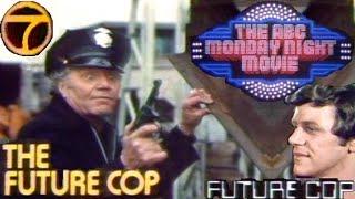 The ABC Monday Night Movie - "Future Cop" (Complete Broadcast, 7/12/1976)   