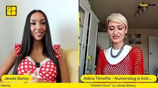 Golden Hour cu Jessie: Adina Timofte, previziuni astrale și numerologice, război și țările implicate
