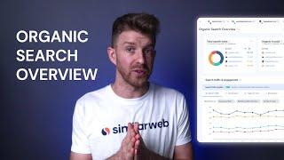 How to Use Organic Search Overview | Similarweb