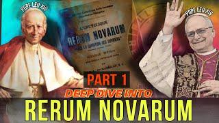 PART 1: Explaining Rerum Novarum