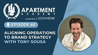 Ep 66: Aligning Operations to Brand Strategy with Tony Sousa