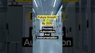 Process Automation and Instrumentation Future Scope