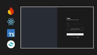 Create a Functional Auth Login & Signup Page | Firebase, React, TypeScript, TailwindCSS