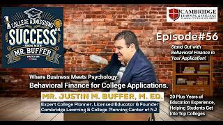 Weekly Episode#56: How Behavioral Finance Helps My Students Get Into Top Business Schools & Programs