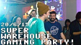 Super Warehouse Gaming Party - 20/06/15