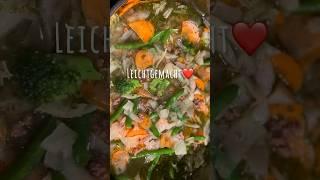 Super leckere Kohlsuppe mit extra Gemüse Leichtgemacht! Schnell und einfach. Perfekt f. den Alltag