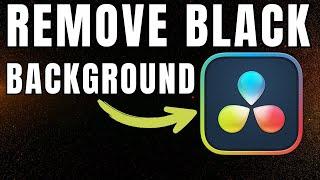 How To REMOVE BLACK BACKGROUND | Davinci Resolve 19 Tutorial