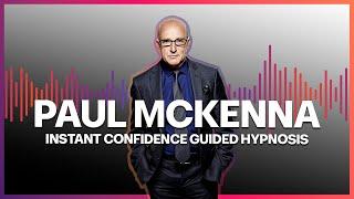 Paul McKenna Official | Instant Confidence Guided Hypnosis