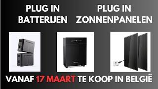 PLUG-IN BATTERIJEN VANAF 17 MAART TE KOOP IN BELGIE! De voorwaarden