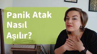 Panik Atak Nasıl Aşılır?