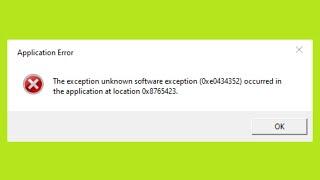 Fix - The Exception Unknown Software Exception  0xe0434352  Occurred in The Application at Location