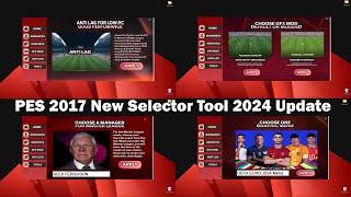 PES 2017 New Selector Tool 2024 Update