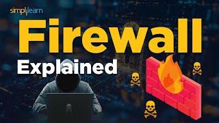 What Is Firewall | Types Of Firewall | Firewall & Network Security | Firewall Explained |Simplilearn