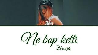 [Q-POP] Ziruza - Ne bop ketti [сөзі, текст+latyn lyrics] КАРАОКЕ!