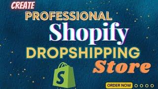 How to Launch a Thriving Shopify Store from Scratch"