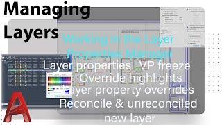 AutoCAD Advanced: Working in the layer Properties Manager