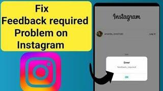 How to fix feedback required on instagram