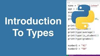 Introduction To Types | Python Tutorial