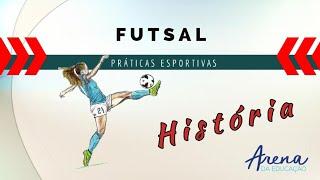 PRÁTICA ESPORTIVA - FUTSAL - CONHEÇA A MODALIDADE