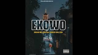 EKOWO. Artist:BRAIN NELSON ft. Dorish Nelson Studio production: Haus kuk prd_Black media playlist