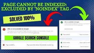 How Fix Page cannot be indexed Excluded by ‘noindex' Tag | Google Search Console Url Inspection