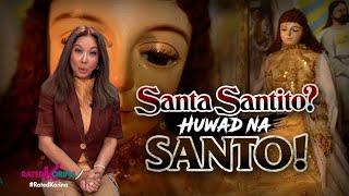 Santa Santito: Huwad na Santo | RATED KORINA