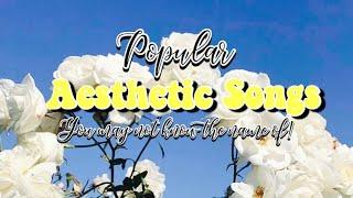 Aesthetic Songs You May Not Know Of|| CloudiiEdits