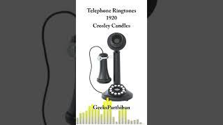 Telephone Ringtone Evolution -  Crosley Candles 1920 | Geeks Parthiban