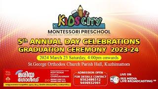 KIDSCITY MONTESSORI PRESCHOOL || KUZHIMATTOM || 5TH  ANNUAL DAY CELEBRATION AND GRADUATION CEREMONY