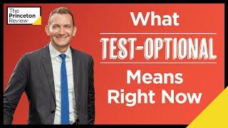 What Test-Optional Means Right Now | The Princeton Review