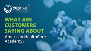 What are customers saying about American HealthCare Academy?