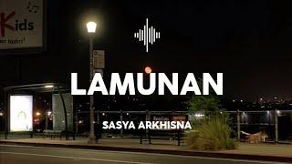 Lamunan | Sasya Arkhisna (lirik lagu)