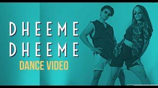 DHEEME DHEEME - Tony Kakkar | Ankit Sati Choreography