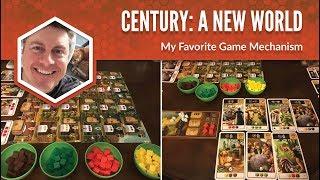 Century: A New World: My Favorite Game Mechanism