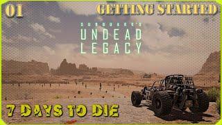 7 Days to Die - Undead Legacy - 1 - Getting Started