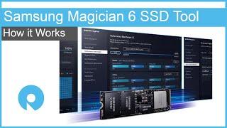 How it Works: Samsung Magician 6 SSD Tool